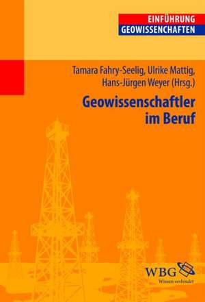 Geowissenschaftler im Beruf de Tamara Fahry-Seelig