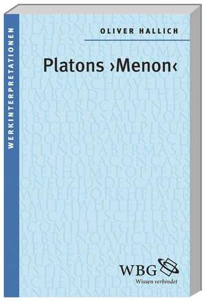 Platons "Menon" de Oliver Hallich