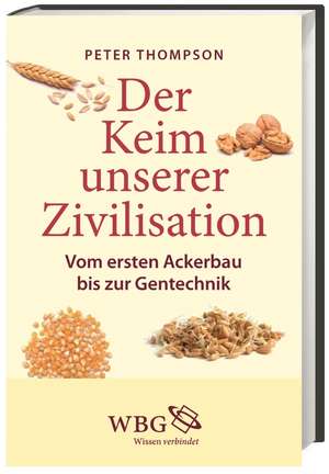 Der Keim unserer Zivilisation de Peter Thompson