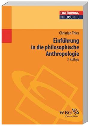 Thies, C: Einführung in die philosophische Anthropologie