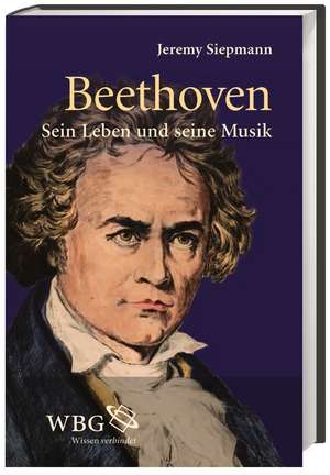 Beethoven de Jeremy Siepmann