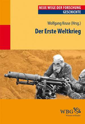 Der Erste Weltkrieg de Wolfgang Kruse