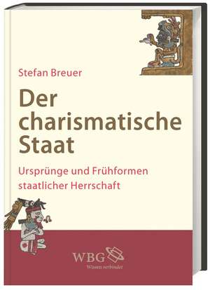 Der charismatische Staat de Stefan Breuer