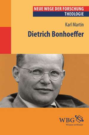 Dietrich Bonhoeffer de Axel Denecke