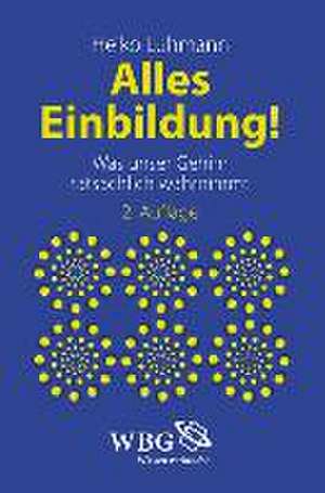 Alles Einbildung! de Heiko J. Luhmann