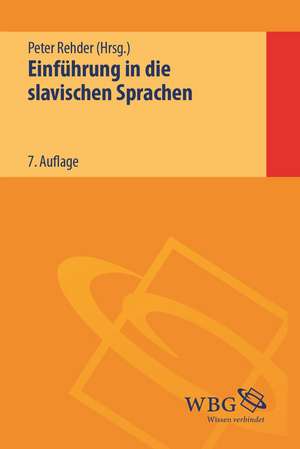 Einführung in die slavischen Sprachen de Peter Rehder