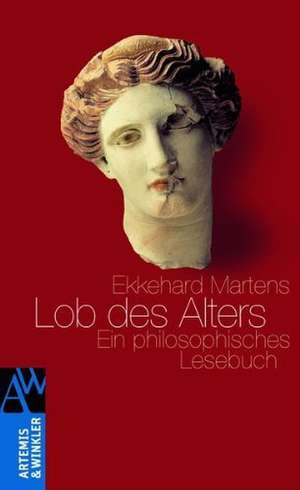 Lob des Alters de Ekkehard Martens