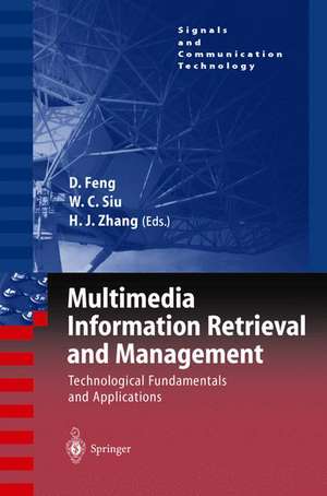 Multimedia Information Retrieval and Management: Technological Fundamentals and Applications de David Feng