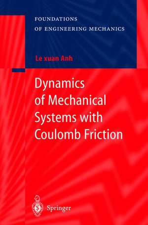 Dynamics of Mechanical Systems with Coulomb Friction de Le Xuan Anh