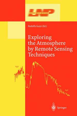 Exploring the Atmosphere by Remote Sensing Techniques de Rodolfo Guzzi