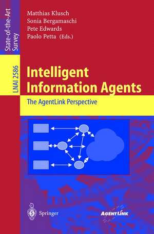 Intelligent Information Agents: The AgentLink Perspective de Matthias Klusch