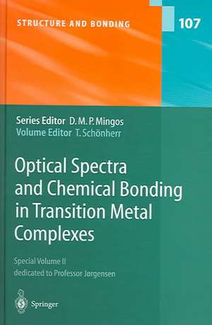 Optical Spectra and Chemical Bonding in Transition Metal Complexes: Special Volume II, dedicated to Professor Jørgensen de Thomas Schönherr