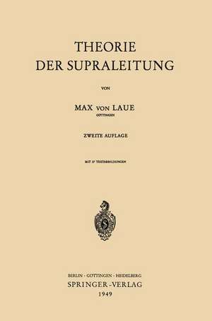 Theorie der Supraleitung de Max v. Laue