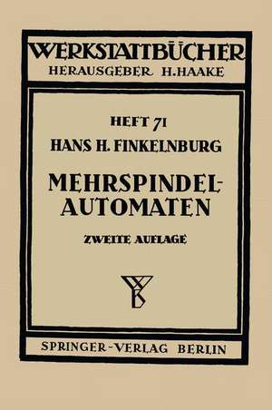 Die wirtschaftliche Verwendung von Mehrspindelautomaten de H.H. Finkelnburg