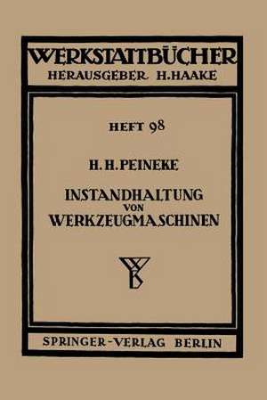 Instandhaltung von Werkzeugmaschinen de H.H. Peineke