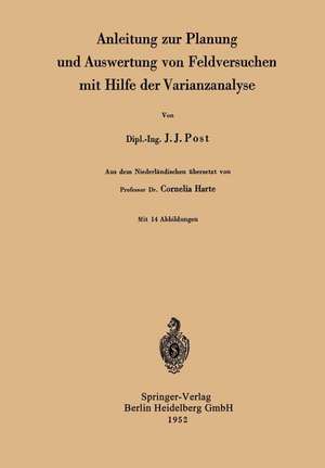 Anleitung zur Planung und Auswertung von Feldversuchen mit Hilfe der Varianzanalyse de Cornelia Harte