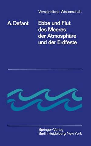 Ebbe und Flut des Meeres der Atmosphäre und der Erdfeste de Albert Defant