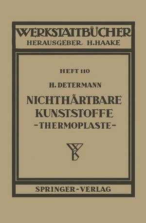 Nichthärtbare Kunststoffe (Thermoplaste) de H. Determann