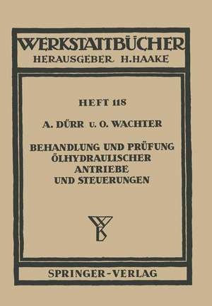 Behandlung und Prüfung ölhydraulischer Antriebe und Steuerungen de A. Dürr