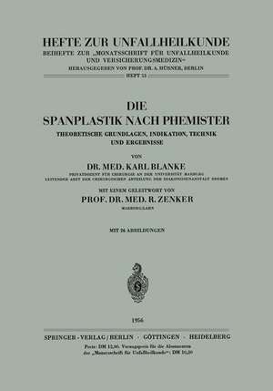 Die Spanplastik nach Phemister: Theoretische Grundlagen, Indikation, Technik und Ergebnisse de Karl Blanke