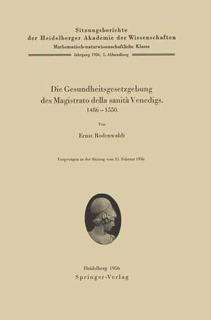 Die Gesundheitsgesetzgebung des Magistrato della sanità Venedigs. 1486–1500 de E. Rodenwaldt