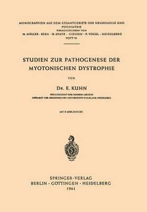 Studien zur Pathogenese der Myotonischen Dystrophie de E. Kuhn