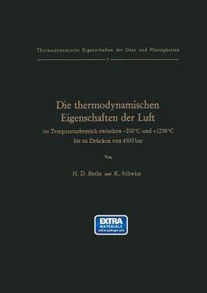 Die thermodynamischen Eigenschaften der Luft im Temperaturbereich zwischen −210°C und +1250°C bis zu Drücken von 4500 bar de Hans D. Baehr