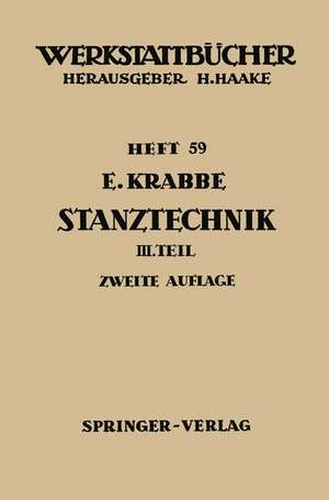 Stanztechnik: Teil 3: Grundsätze für den Aufbau der Schnittwerkzeuge de W. Malmberg