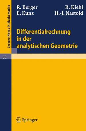 Differentialrechnung in der analytischen Geometrie de R. Berger