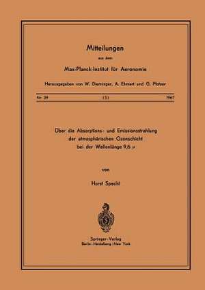 Über die Absorptions- und Emissionsstrahlung der Atmosphärischen Ozonschicht bei der Wellenlänge 9,6 μ de H. Specht