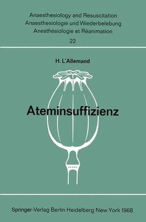 Ateminsuffizienz: Pathophysiologie, Klinik und Therapie der akuten Formen in der Chirurgie de H. L'Allemand