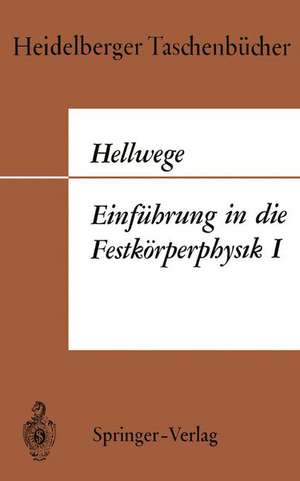 Einführung in die Festkörperphysik I de Karl Heinz Hellwege