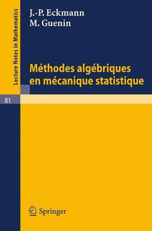 Methodes Algebriques en Mecanique Statistique de J.-P. Eckmann