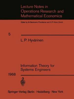 Information Theory for Systems Engineers de L. P. Hyvärinen