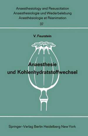 Anaesthesie und Kohlenhydratstoffwechsel de V. Feurstein