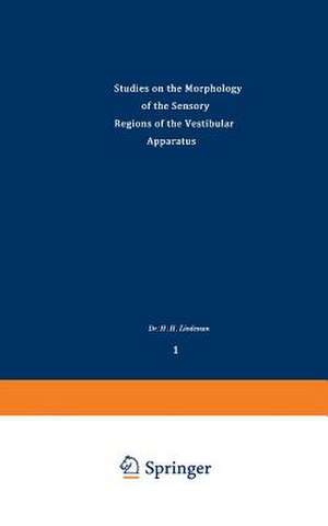 Studies on the Morphology of the Sensory Regions of the Vestibular Apparatus de H. H. Lindemann