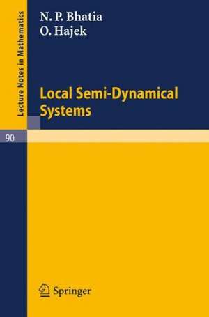 Local Semi-Dynamical Systems de N. P. Bhatia