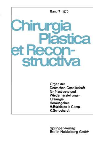 Organ der Deutschen Gesellschaft für Plastische und Wiederherstellungs-Chirurgie de H. Bürkle de la Camp