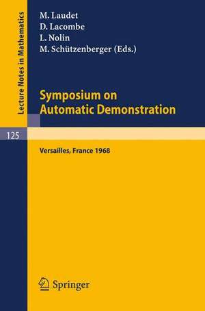 Symposium on Automatic Demonstration: Held at Versailles/France, Decembre 1968 de M. Laudet