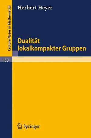 Dualität lokalkompakter Gruppen de Herbert Heyer