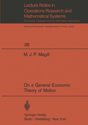 On a General Economic Theory of Motion de M. J. P. Magill