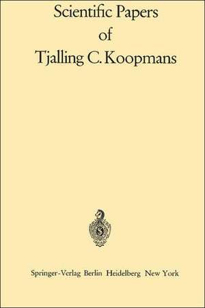 Scientific Papers of Tjalling C. Koopmans de Tjalling Charles Koopmans