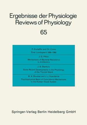 Ergebnisse der Physiologie / Reviews of Physiology: Biologischen Chemie und experimentellen Pharmakologie / Biochemistry and Experimental Pharmacology de R. H. Adrian