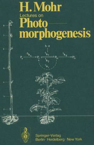 Lectures on Photomorphogenesis de Hans Mohr