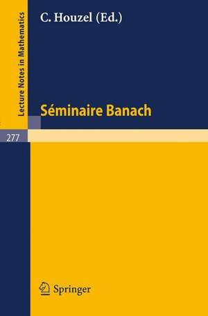 Seminaire Banach de C. Houzel