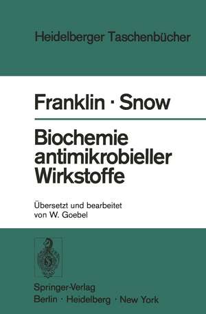 Biochemie antimikrobieller Wirkstoffe de Trevor J. Franklin