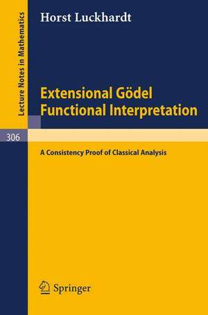 Extensional Gödel Functional Interpretation: A Consistensy Proof of Classical Analysis de Horst Luckhardt