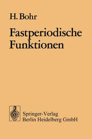 Fastperiodische Funktionen de H. Bohr