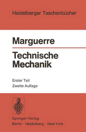 Technische Mechanik: Erster Teil: Statik de K. Marguerre