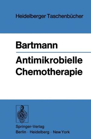 Antimikrobielle Chemotherapie de K. Bartmann